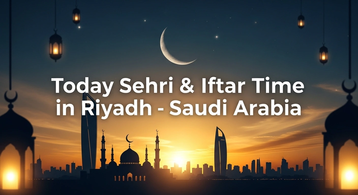 مواقيت السحور والإفطار في الرياض – رمضان 2026 مواقيت السحور والإفطار في الرياض – رمضان 2026